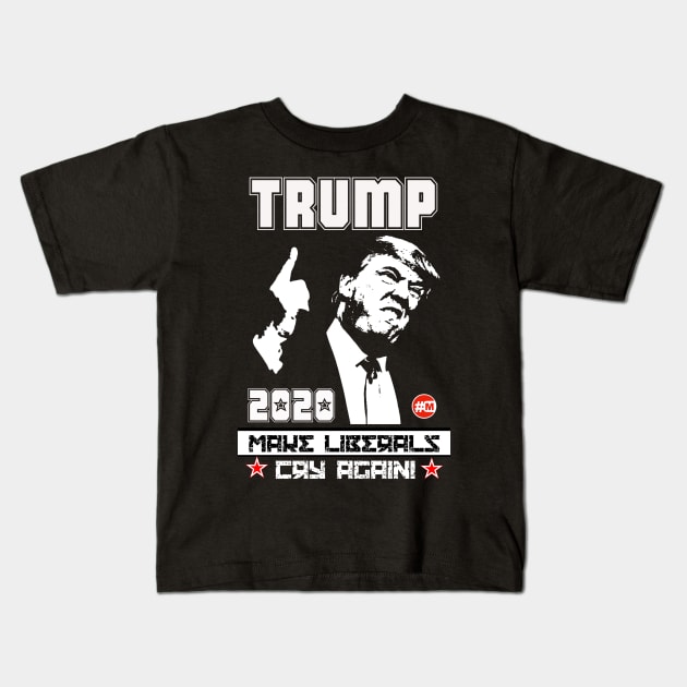 TRUMP 2020 - Make Liberals Cry Again Kids T-Shirt by MAGAmart